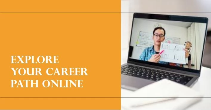 explore your career path online